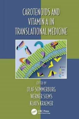 Carotenoids and Vitamin A in Translational Medicine de Olaf Sommerburg