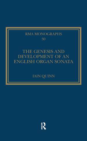 The Genesis and Development of an English Organ Sonata de Iain Quinn