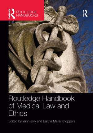 Routledge Handbook of Medical Law and Ethics de Yann Joly