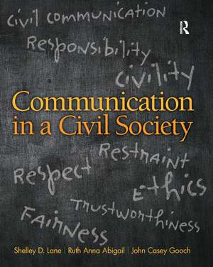 Communication in a Civil Society de Shelley D. Lane