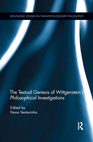 The Textual Genesis of Wittgenstein’s Philosophical Investigations de Nuno Venturinha