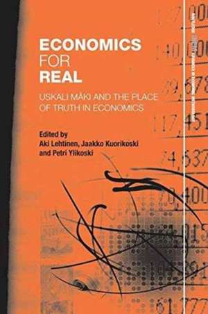 Economics for Real: Uskali Mäki and the Place of Truth in Economics de Aki Lehtinen