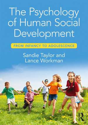 The Psychology of Human Social Development: From Infancy to Adolescence de Sandie Taylor