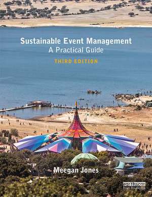 Sustainable Event Management: A Practical Guide de Meegan Jones