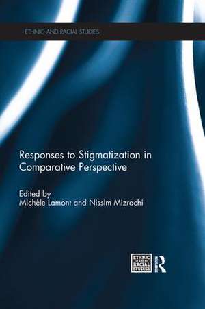 Responses to Stigmatization in Comparative Perspective de Michèle Lamont