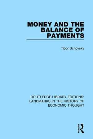 Money and the Balance of Payments de Tibor Scitovsky