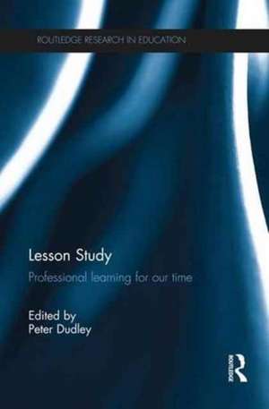 Lesson Study: Professional learning for our time de Peter Dudley