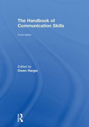 The Handbook of Communication Skills de Owen Hargie