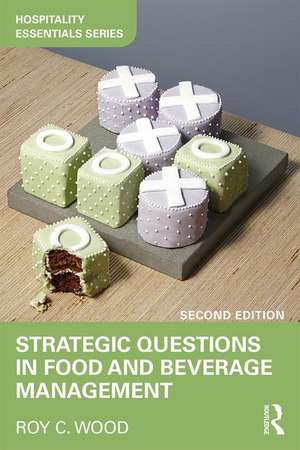 Strategic Questions in Food and Beverage Management de Roy Wood