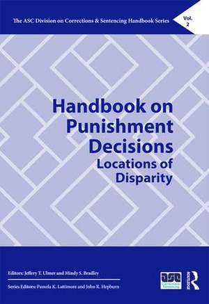 Handbook on Punishment Decisions: Locations of Disparity de Jeffery T. Ulmer