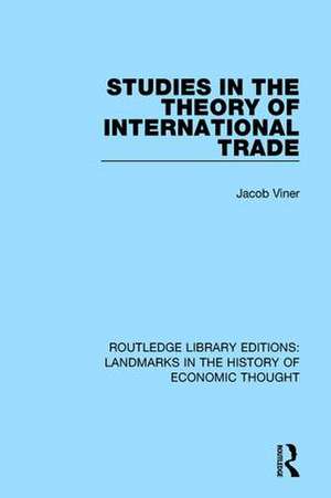 Studies in the Theory of International Trade de Jacob Viner