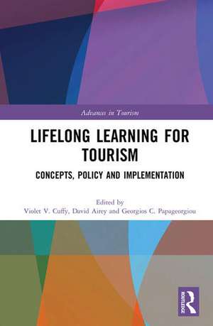 Lifelong Learning for Tourism: Concepts, Policy and Implementation de Violet V. Cuffy