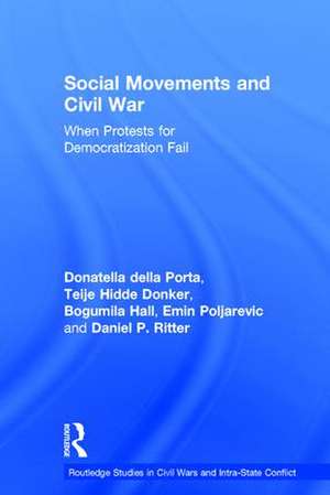 Social Movements and Civil War: When Protests for Democratization Fail de Donatella Della Porta