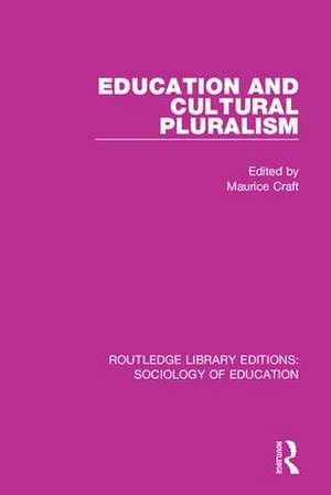 Education and Cultural Pluralism de Maurice Craft