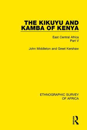 The Kikuyu and Kamba of Kenya: East Central Africa Part V de John Middleton