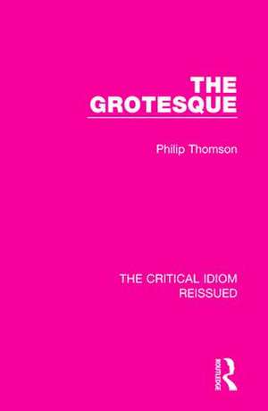 The Grotesque de Philip Thomson