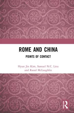 Rome and China: Points of Contact de Hyun Jin Kim