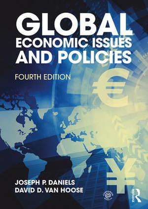 Global Economic Issues and Policies de Joseph P. Daniels