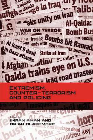 Extremism, Counter-terrorism and Policing de Brian Blakemore