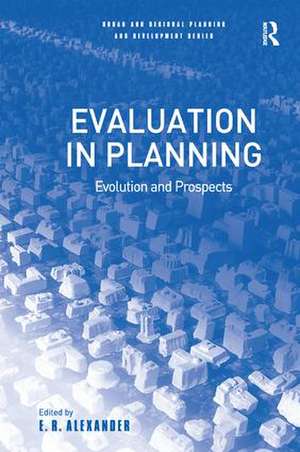 Evaluation in Planning: Evolution and Prospects de E.R. Alexander