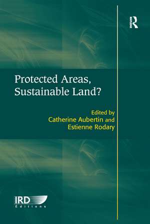 Protected Areas, Sustainable Land? de Estienne Rodary