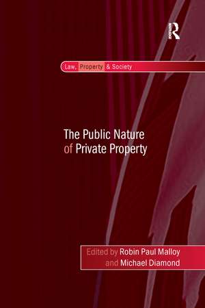 The Public Nature of Private Property de Michael Diamond