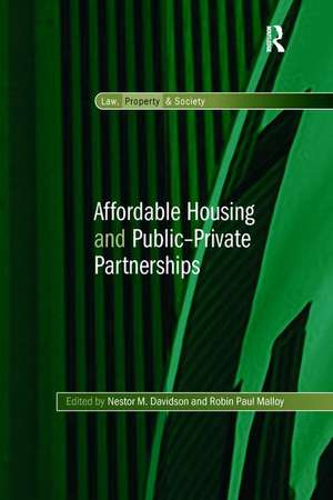 Affordable Housing and Public-Private Partnerships de Nestor M. Davidson