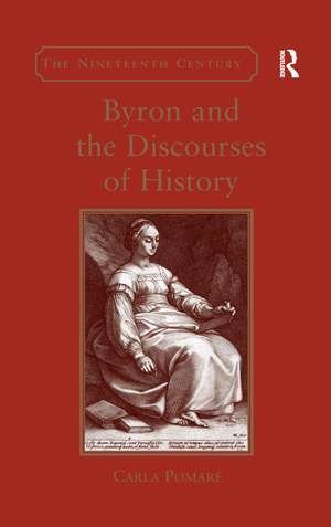 Byron and the Discourses of History de Carla Pomarè