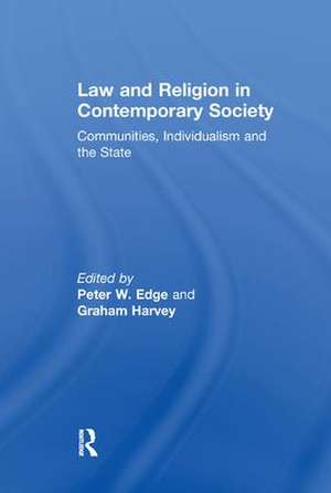 Law and Religion in Contemporary Society: Communities, Individualism and the State de Peter W. Edge