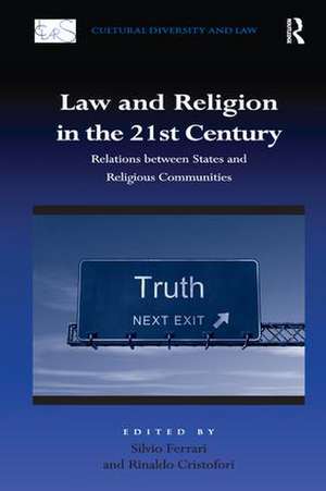 Law and Religion in the 21st Century: Relations between States and Religious Communities de Rinaldo Cristofori