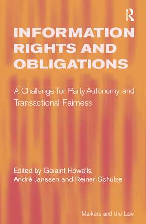 Information Rights and Obligations: A Challenge for Party Autonomy and Transactional Fairness de André Janssen