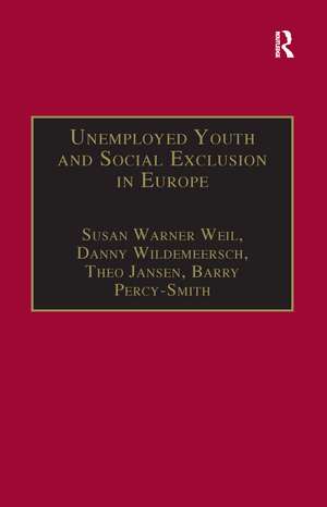 Unemployed Youth and Social Exclusion in Europe: Learning for Inclusion? de Susan Warner Weil