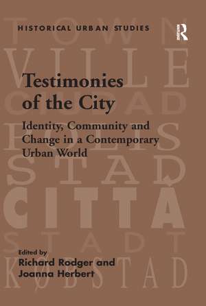 Testimonies of the City: Identity, Community and Change in a Contemporary Urban World de Joanna Herbert