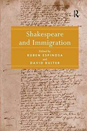 Shakespeare and Immigration de Ruben Espinosa