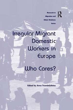 Irregular Migrant Domestic Workers in Europe: Who Cares? de Anna Triandafyllidou