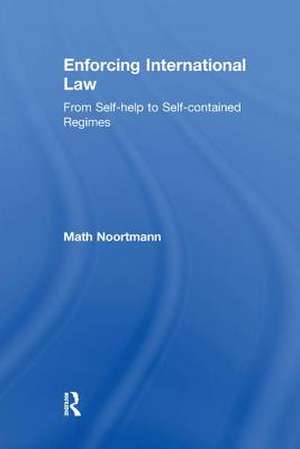 Enforcing International Law de Math Noortmann