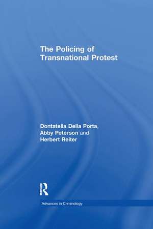 The Policing of Transnational Protest de Abby Peterson