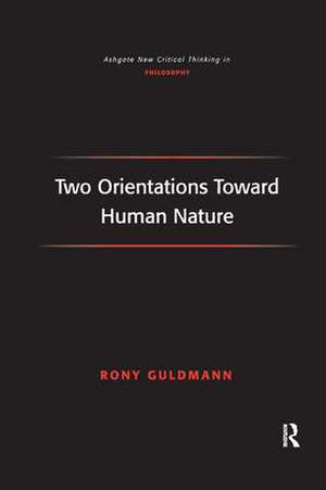 Two Orientations Toward Human Nature de Rony Guldmann