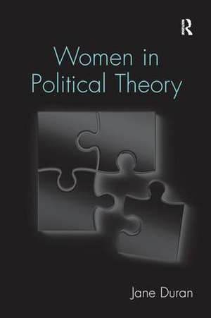 Women in Political Theory de Jane Duran