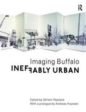 Ineffably Urban: Imaging Buffalo de Miriam Paeslack