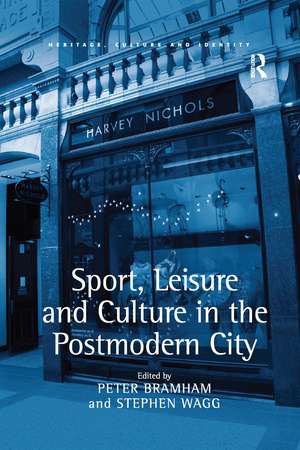 Sport, Leisure and Culture in the Postmodern City de Stephen Wagg