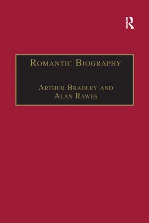 Romantic Biography de Arthur Bradley