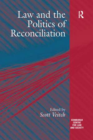 Law and the Politics of Reconciliation de Scott Veitch