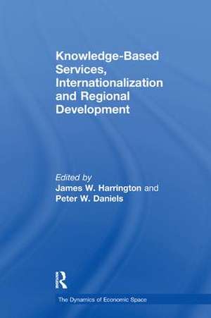 Knowledge-Based Services, Internationalization and Regional Development de Peter Daniels