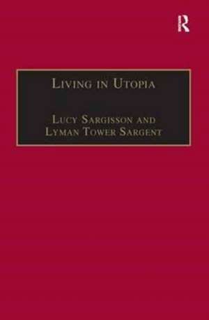 Living in Utopia: New Zealand’s Intentional Communities de Lucy Sargisson