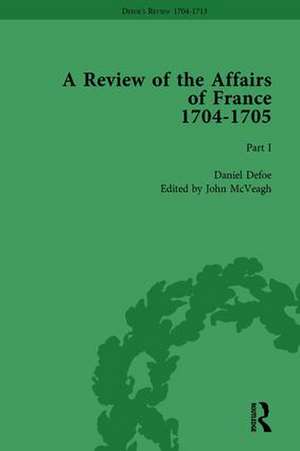 Defoe's Review 1704-13, Volume 1 (1704-5), Part I de John McVeagh