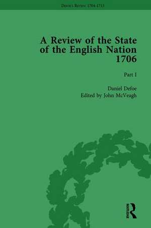 Defoe's Review 1704-13, Volume 3 (1706), Part I de John McVeagh