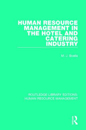 Human Resource Management in the Hotel and Catering Industry de M. J. Boella