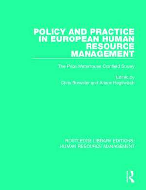 Policy and Practice in European Human Resource Management: The Price Waterhouse Cranfield Survey de Chris Brewster