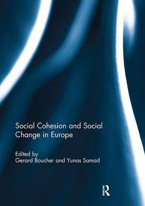 Social Cohesion and Social Change in Europe de Gerard Boucher